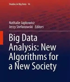 دانلود کتاب Big Data Analysis: New Algorithms for a Society