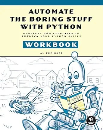 دانلود نسخه کامل کتاب Automate the Boring Stuff with Python Workbook: Projects and Exercises to Sharpen Your Python Skills