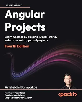 دانلود نسخه کامل کتاب Angular Projects: Learn Angular by building 10 real-world, enterprise web apps and projects