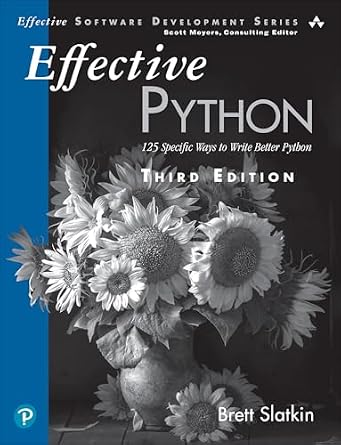 دانلود نسخه کامل کتاب Effective Python: 125 Specific Ways to Write Better Python (Effective Software Development Series)