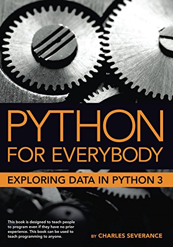 دانلود نسخه کامل کتاب Python for Everybody: Exploring Data in Python 3 Kindle Edition