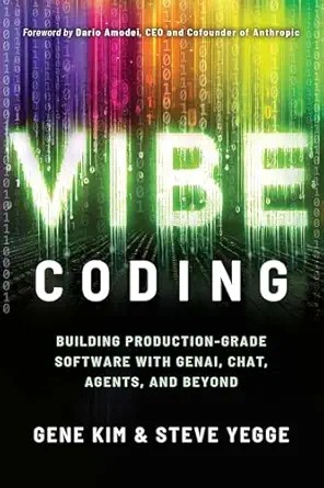 دانلود نسخه کامل کتاب Vibe Coding: Building Production-Grade Software With GenAI, Chat, Agents, and Beyond
