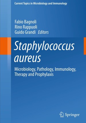 دانلود کتاب Staphylococcus aureus Microbiology, Pathology, Immunology, Therapy