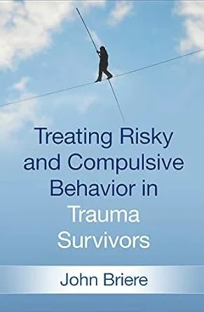 دانلود نسخه کامل کتاب زبان اصلی Treating Risky and Compulsive Behavior in Trauma Survivors PDF