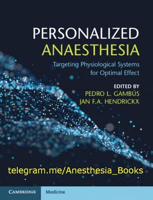 دانلود کتاب Personalized Anaesthesia: Targeting Physiological Systems for Optimal Effect