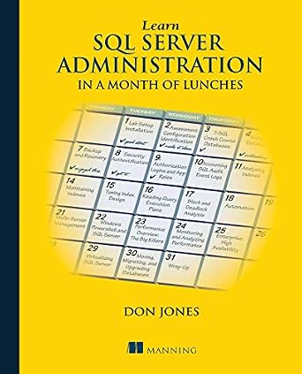 دانلود نسخه کامل کتاب Learn SQL Server Administration in a Month of Lunches: Covers Microsoft SQL Server 2005-2014