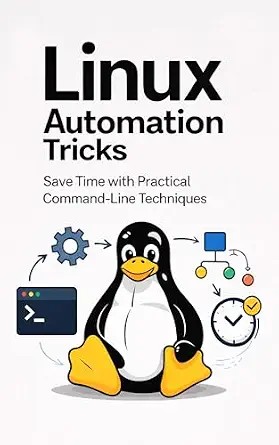 دانلود نسخه کامل کتاب Linux Automation Tricks: Save Time with Practical Command-Line Techniques