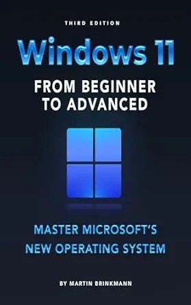 دانلود نسخه کامل کتاب Windows 11 From Beginner to Advanced: Master Microsoft’s new operating system
