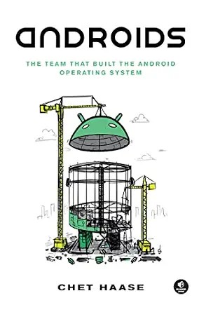 دانلود نسخه کامل کتاب Androids: The Team that Built the Android Operating System