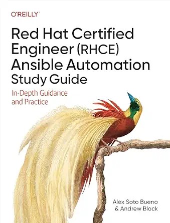 دانلود نسخه کامل کتاب Red Hat Certified Engineer (RHCE) Ansible Automation Study Guide: In-Depth Guidance and Practice