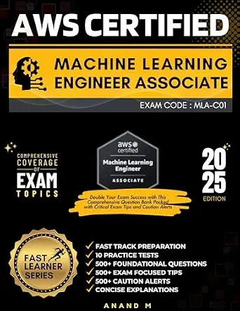 دانلود نسخه کامل کتاب AWS CERTIFIED MACHINE LEARNING ENGINEER – ASSOCIATE | EXAM CODE: MLA-C01