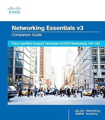 دانلود نسخه کامل کتاب Networking Essentials Companion Guide v3: Cisco Certified Support Technician (CCST) Networking 100-150 (Cisco Networking Academy Program)