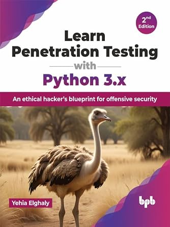 دانلود نسخه کامل کتاب Learn Penetration Testing with Python 3.x: An ethical hacker’s blueprint for offensive security – 2nd Edition