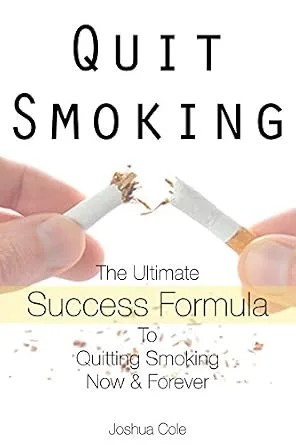 دانلود نسخه کامل کتاب زبان اصلی Quit Smoking: The Ultimate Success Formula To Quitting Smoking Now & Forever PDF