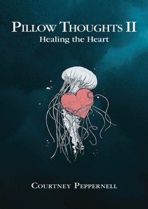 دانلود کتاب Pillow Thoughts II Healing the Heart