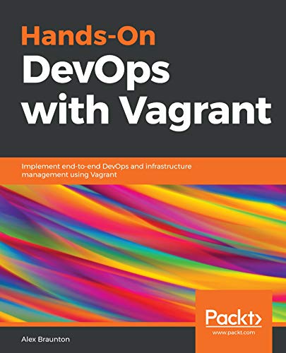 دانلود نسخه کامل کتاب Hands-On DevOps with Vagrant: Implement end-to-end DevOps and infrastructure management using Vagrant 1st Edition