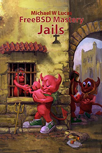 دانلود نسخه کامل کتاب FreeBSD Mastery: Jails (IT Mastery Book 15) Kindle Edition