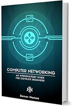 دانلود نسخه کامل کتاب Computer Networking for Beginners: A Brief Introductory Guide in Computer Networking for Complete Beginners (Computer Networking Series Book 5)
