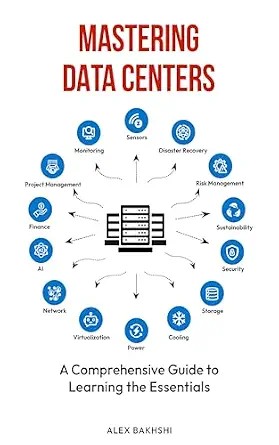 دانلود نسخه کامل کتاب Mastering Data Centers: A Comprehensive Guide to Learning the Essentials