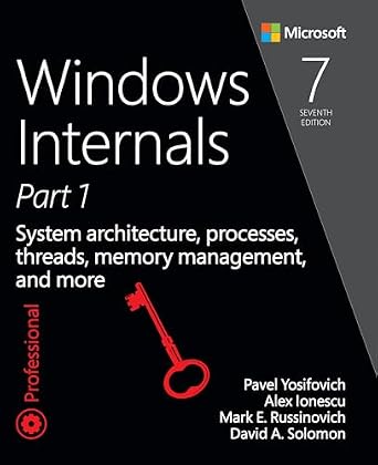 دانلود نسخه کامل کتاب Windows Internals: System architecture, processes, threads, memory management, and more, Part 1 (Developer Reference)