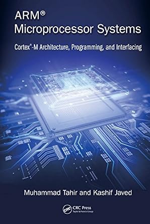 دانلود نسخه کامل کتاب ARM Microprocessor Systems: Cortex-M Architecture, Programming, and Interfacing