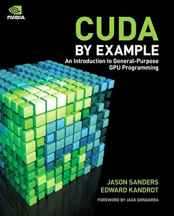 دانلود نسخه کامل کتاب CUDA by Example: An Introduction to General-Purpose GPU Programming
