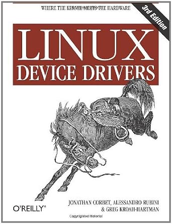 دانلود نسخه کامل کتاب Linux Device Drivers: Where the Kernel Meets the Hardware