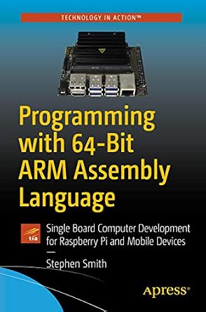دانلود نسخه کامل کتاب Programming with 64-Bit ARM Assembly Language: Single Board Computer Development for Raspberry Pi and Mobile Devices