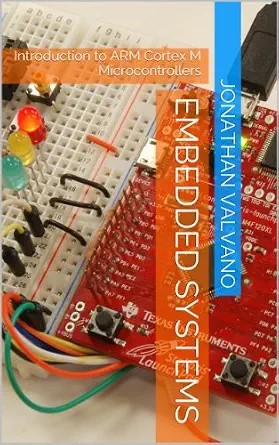 دانلود نسخه کامل کتاب Embedded Systems: Introduction to ARM Cortex-M Microcontrollers (Introduction to Arm Cortex™-M Microcontrollers Book 1)