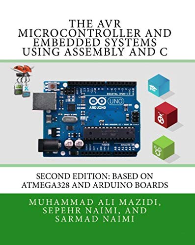 دانلود نسخه کامل کتاب The AVR Microcontroller and Embedded Systems Using Assembly and C: Using Arduino Uno and Atmel Studio [Print Replica] Kindle Edition