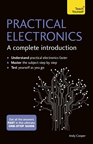 دانلود نسخه کامل کتاب Practical Electronics: A Complete Introduction: Teach Yourself 1st Edition