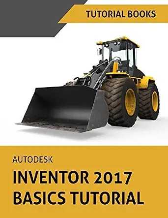 دانلود نسخه کامل کتاب Autodesk Inventor 2017 Basics Tutorial