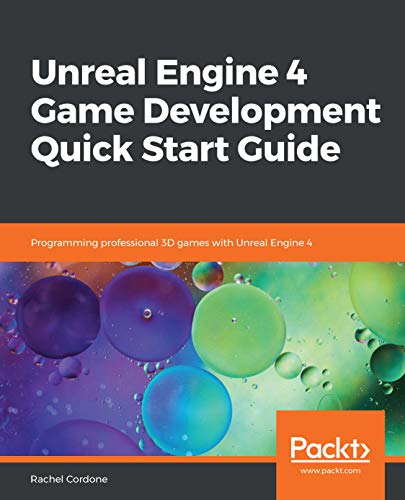 دانلود نسخه کامل کتاب Unreal Engine 4 Game Development Quick Start Guide: Programming professional 3D games with Unreal Engine 4 Kindle Edition