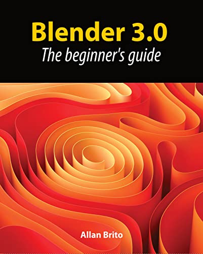 دانلود نسخه کامل کتاب Blender 3.0: The beginner’s guide Kindle Edition