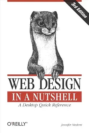 دانلود نسخه کامل کتاب Web Design in a Nutshell: A Desktop Quick Reference (In a Nutshell (O’Reilly))