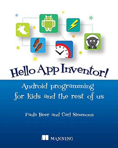 دانلود نسخه کامل کتاب Hello App Inventor!: Android programming for kids and the rest of us 1st Edition