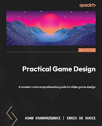 دانلود نسخه کامل کتاب Practical Game Design: A modern and comprehensive guide to video game design