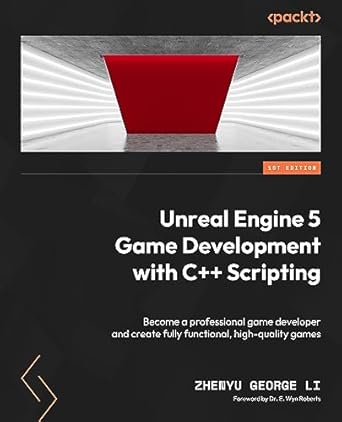 دانلود نسخه کامل کتاب Unreal Engine 5 Game Development with C++ Scripting: Become a professional game developer and create fully functional, high-quality games
