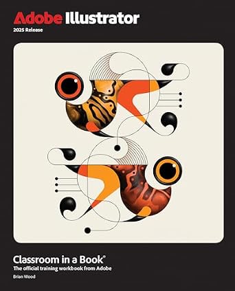 دانلود نسخه کامل کتاب Adobe Illustrator Classroom in a Book 2025 Release