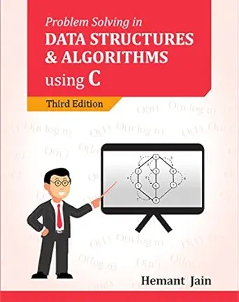دانلود نسخه کامل کتاب Problem Solving in Data Structures & Algorithms Using C