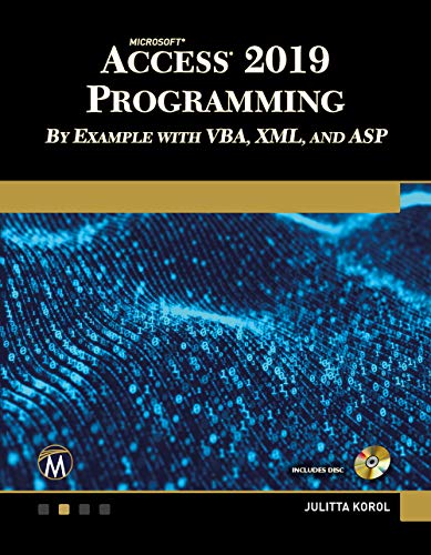 دانلود نسخه کامل کتاب Microsoft Access 2019 Programming by Example with VBA, XML, and ASP Kindle Edition