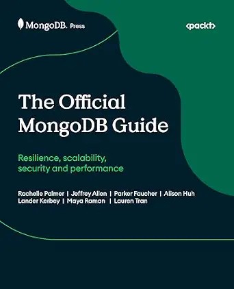 دانلود نسخه کامل کتاب The Official MongoDB Guide: Resilience, scalability, security and performance