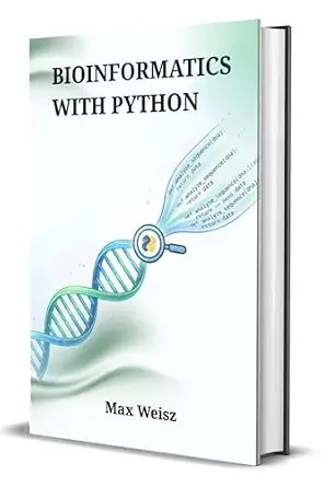 دانلود نسخه کامل کتاب BIOINFORMATICS WITH PYTHON: A Comprehensive Guide to Computational Biology, Genomics, and Algorithmic Data Analysis