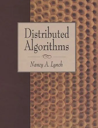 دانلود نسخه کامل کتاب Distributed Algorithms (The Morgan Kaufmann Series in Data Management Systems)