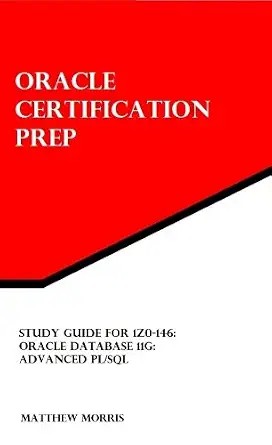 دانلود نسخه کامل کتاب Study Guide for 1Z0-146: Oracle Database 11g: Advanced PL/SQL (Oracle Certification Prep)