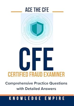 دانلود نسخه کامل کتاب Ace The CFE Exam: Comprehensive Practice Questions with Detailed Answers
