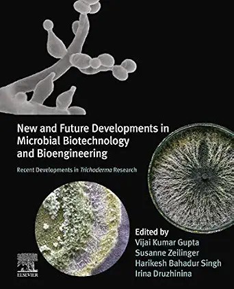 دانلود نسخه کامل کتاب New and Future Developments in Microbial Biotechnology and Bioengineering: Recent Developments in Trichoderma Research