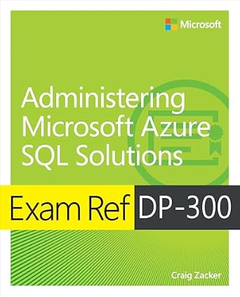 دانلود نسخه کامل کتاب Exam Ref DP-300 Administering Microsoft Azure SQL Solutions