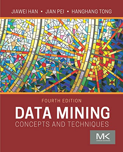 دانلود نسخه کامل کتاب Data Mining: Concepts and Techniques (The Morgan Kaufmann Series in Data Management Systems) 4th Edition