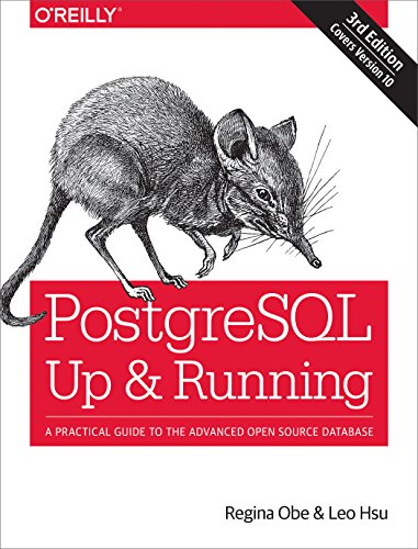 دانلود نسخه کامل کتاب PostgreSQL: Up and Running: A Practical Guide to the Advanced Open Source Database 3rd Edition
